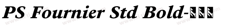 PS Fournier Std Bold字体转换